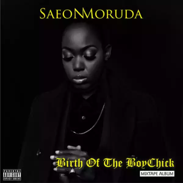 Birth Of The BoyChick BY Saeon Moruda